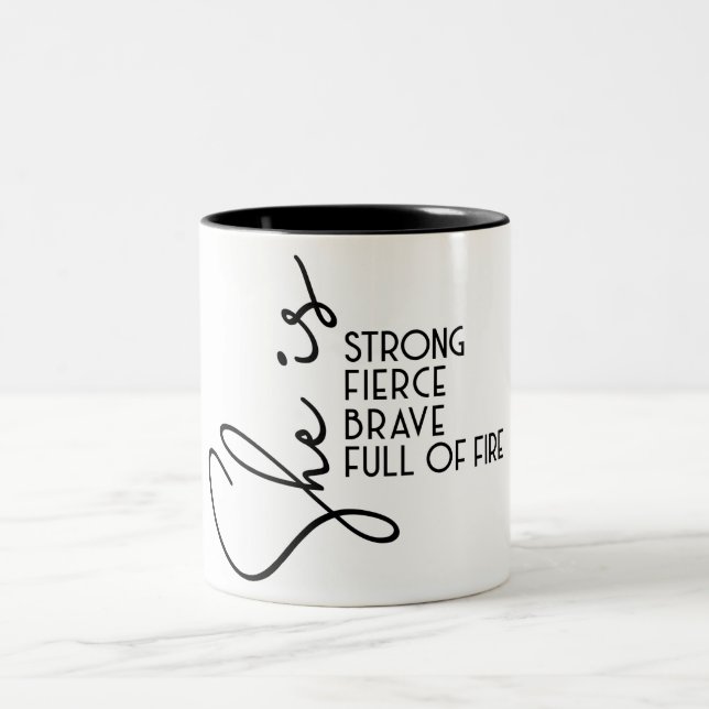 She Is Fierce Strong Brave Two-Tone Coffee Mug (Center)