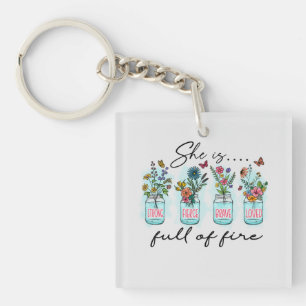 She Is Full Of Fire Keychain