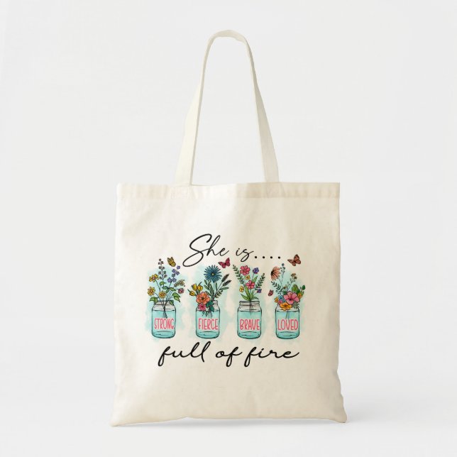 She Is Full Of Fire Tote Bag (Front)