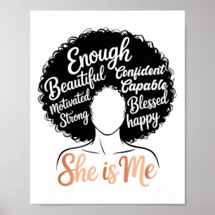 She Is Me Black Women Empowerment African American Poster