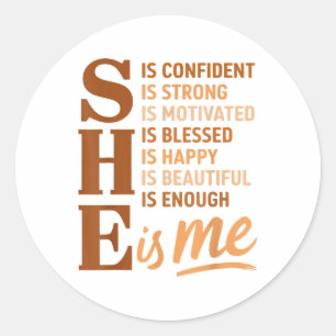She Is Me Confident Strong Educated Black History  Classic Round Sticker
