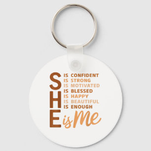 She Is Me Strong Confident Educated Black History Keychain