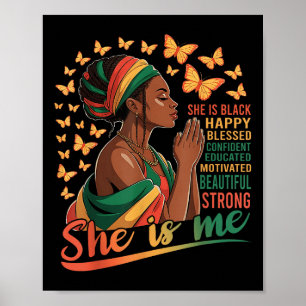 She Is Me Strong Educated Juneteenth Women Black H Poster