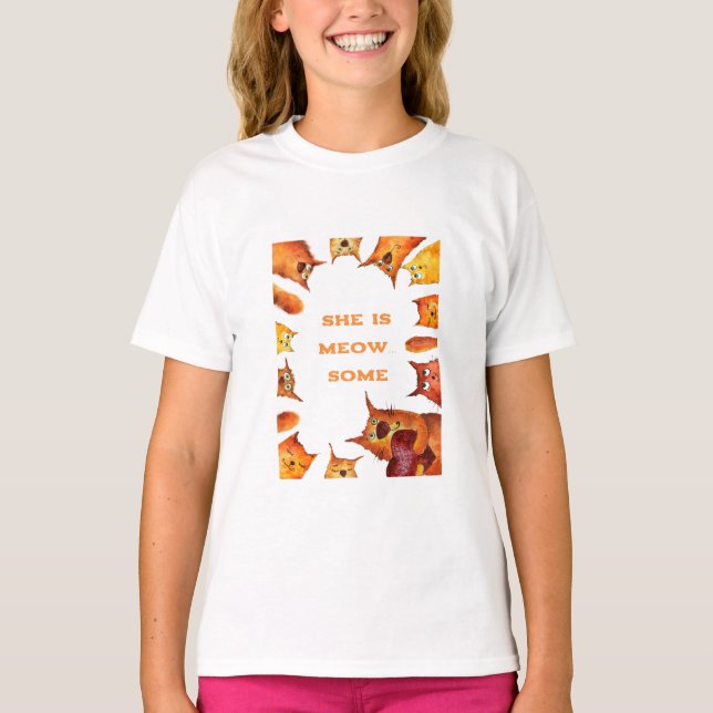 She is Meow...some T-Shirt (Front)