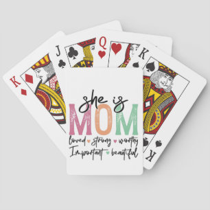 She is Mom: Loved, Strong, Worthy, Important, Beau Playing Cards
