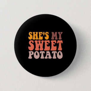She Is My Sweet Potato I Yam Couples Valentine's D 2 Inch Round Button