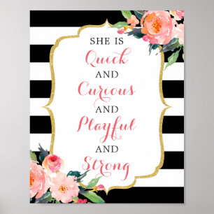 She is Quick and Curious and Playful and Strong Poster