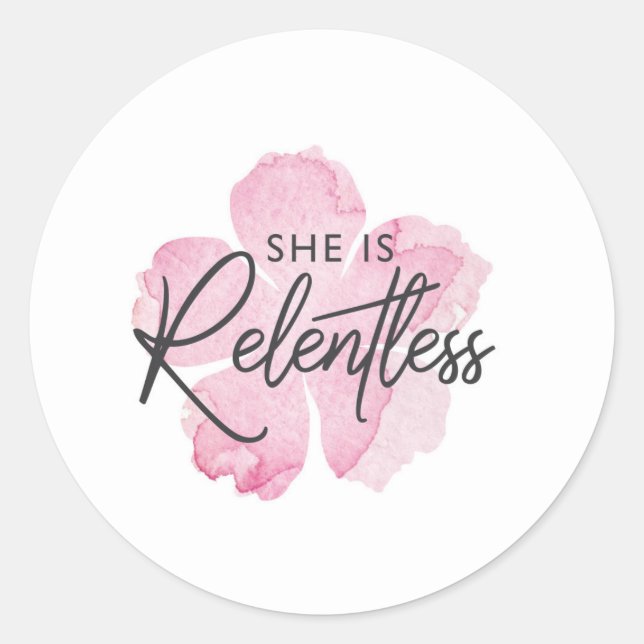 She is Relentless Sticker (Front)