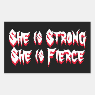 She Is Strong and Fierce Women's Strength Quote Sticker