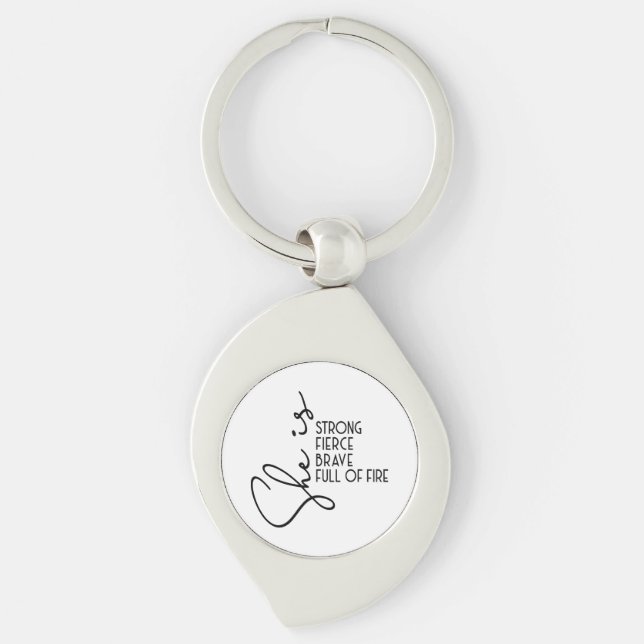 She is Strong Brave Fierce Full Fire Inspiration  Keychain (Front)