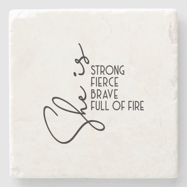 She is Strong Brave Fierce Full Fire Inspiration  Stone Coaster (Front)