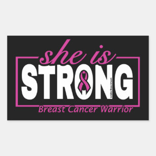 She is STRONG...Breast Cancer Sticker