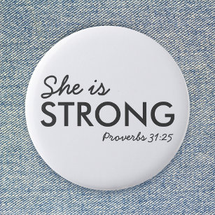 She is Strong   Proverbs 31:25 Christian Faith 2 Inch Round Button
