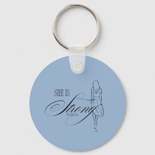 She is Strong Proverbs 31:25 Keychain (Front)
