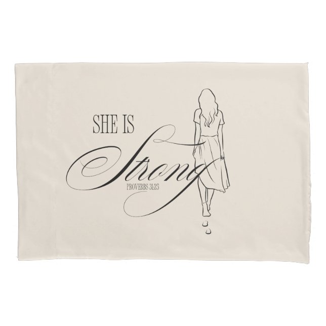 She is Strong Proverbs 31:25 Pillowcase (Front)