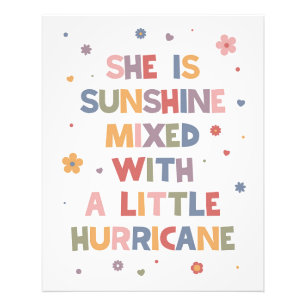 She Is Sunshine Mixed With A Little Hurricane Photo Print