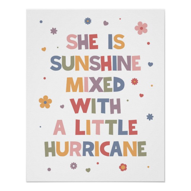 She Is Sunshine Mixed With A Little Hurricane Poster (Front)