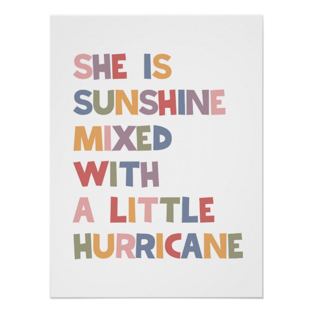 She Is Sunshine Mixed With A Little Hurricane Poster (Front)