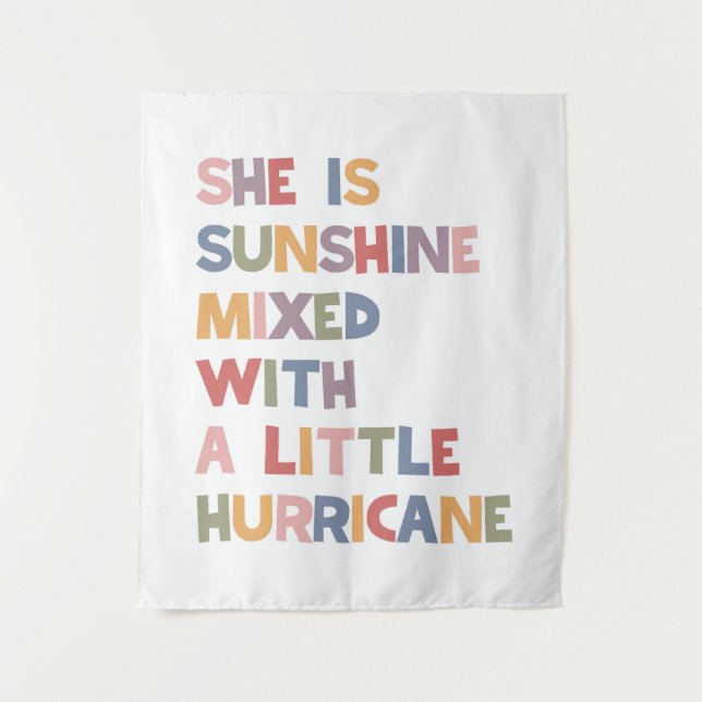 She Is Sunshine Mixed With A Little Hurricane Tapestry (Front)
