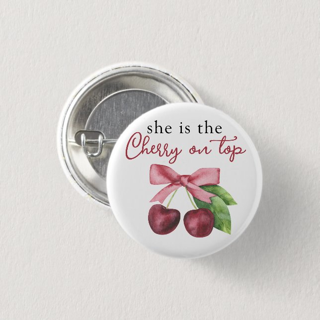 She is the cherry on top baby shower 1 inch round button (Front & Back)