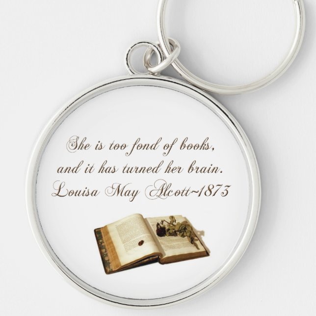 She is too fond of Books-Quote Keychain (Front)