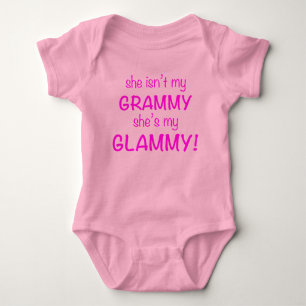 She isn't my Grammy.. She is my GLAMMY Baby Bodysuit