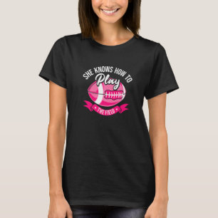 She Knows How To Play The Field Lineman American F T-Shirt