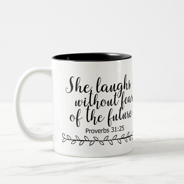 She Laughs Without Fear Of The Future Proverbs 31 Two-Tone Coffee Mug (Left)