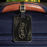 She Leaves a Little Sparkle in Gold & Black Luggage Tag<br><div class="desc">Luggage Tag - She Leaves a Little Sparkle Wherever She Goes. Makes the perfect gift for her. ✔Note: Not all template areas need changed. 📌If you need further customization, please click the "Click to Customize further" or "Customize or Edit Design"button and use our design tool to resize, rotate, change text...</div>