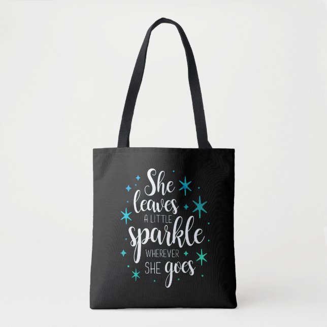 She Leaves A Little Sparkle Tote Bag (Front)