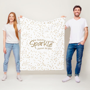 She Leaves a Little Sparkle Wherever She Goes Fleece Blanket
