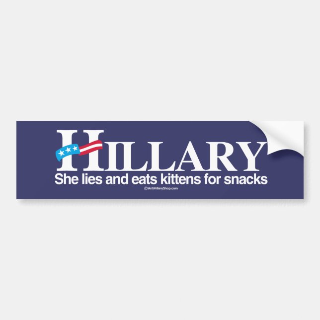 She lies and eats kittens - Anti-Hillary - white - Bumper Sticker (Front)