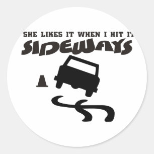 she likes it sideways DRIFTwith CAR 2 Classic Round Sticker