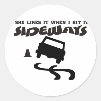 she likes it sideways DRIFTwith CAR 2 Classic Round Sticker