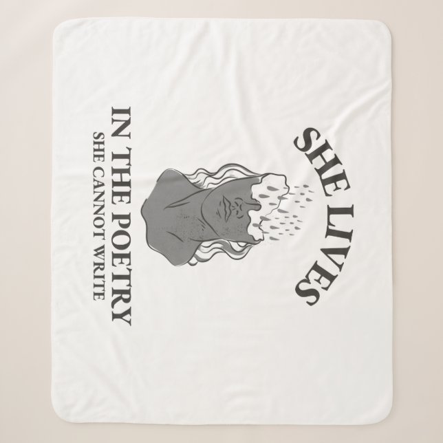 SHE LIVES IN THE POETRY SHE CANNOT WRITE SHERPA BLANKET (Front)