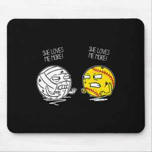 She Love Me More Volleyll Softll Mouse Pad