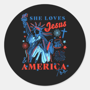 She Loves Jesus And America Independence Day Desig Classic Round Sticker