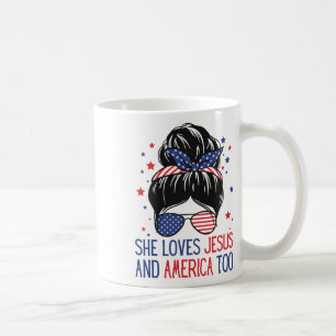 She Loves Jesus And America Too 4th Of July God Ch Coffee Mug