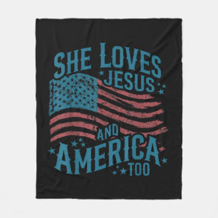 She Loves Jesus and America Too USA Flag 4th of Ju Fleece Blanket