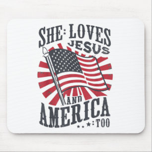 She Loves Jesus And America Too Usa Flag 4th Of Ju Mouse Pad