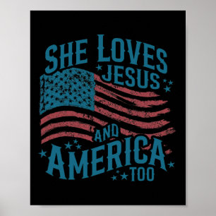 She Loves Jesus And America Too Usa Flag 4th Of Ju Poster