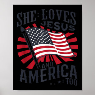 She Loves Jesus And America Too Usa Flag 4th Of Ju Poster