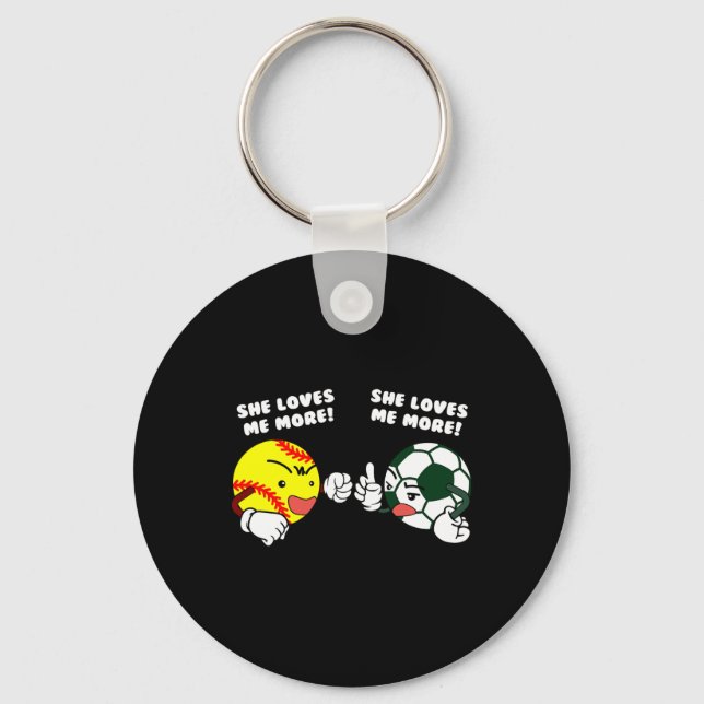She Loves Me More Funny Softll Soccer Player  Keychain (Front)