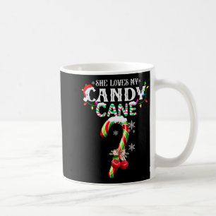 She Loves My Candy Cane I Like Her Peppermint Xmas Coffee Mug