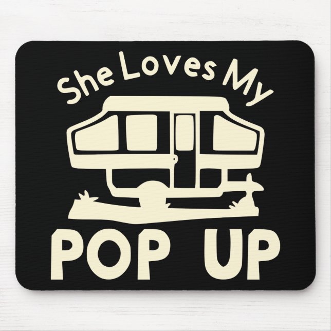 She Loves My Pop-Up  #USAPatriotGraphics  © Mouse Pad (Front)