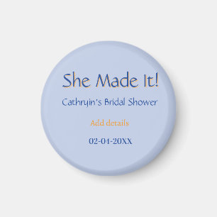 SHE MADE IT BRIDAL SHOWER BLUE ORANGE STYLISH TREN MAGNET