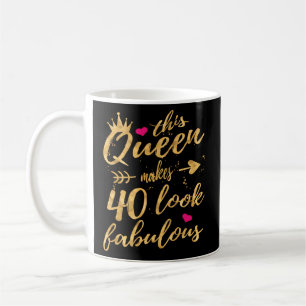 She Makes 40 Look Fabulous 40Th Coffee Mug
