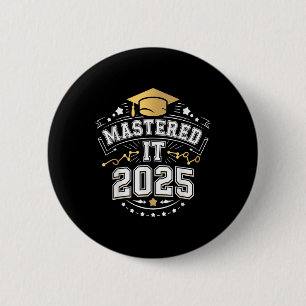 She Mastered It 2025 Masters Degree Graduation Gif 2 Inch Round Button