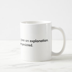 She persisted. coffee mug