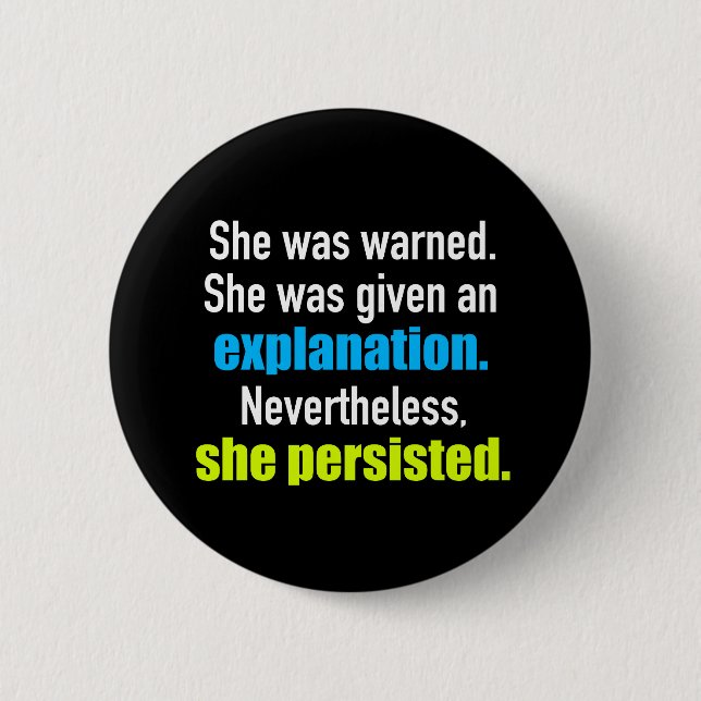 She Persisted Elizabeth Warren 2 Inch Round Button (Front)
